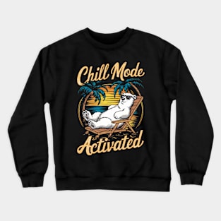 Chill mode activated - bear Crewneck Sweatshirt